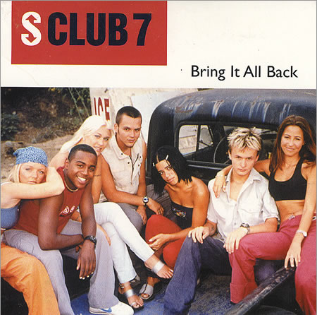 Bring it all back - S Club 7.jpg